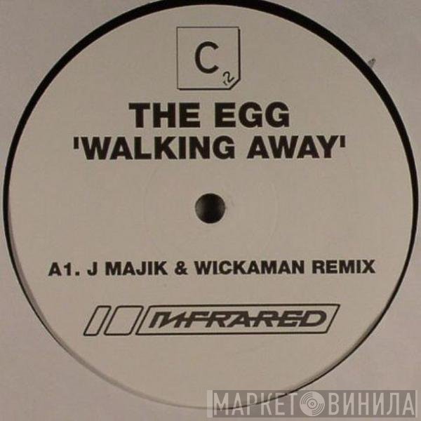 The Egg - Walking Away (J Majik & Wickaman Remixes)