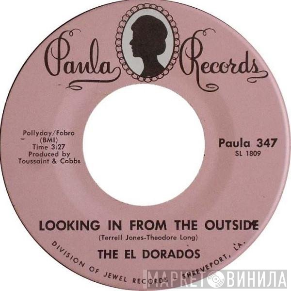 The El Dorados  - Looking In From The Outside