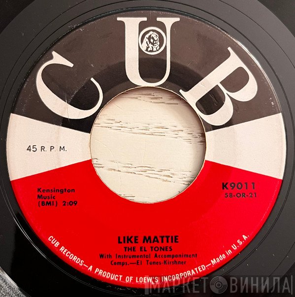 The El Tones - Like Mattie / Lovin' With A Beat
