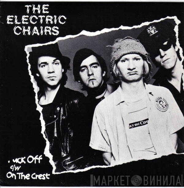 The Electric Chairs - Fuck Off c/w On The Crest