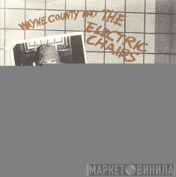 The Electric Chairs, Wayne County - Blatantly Offenzive E.P.