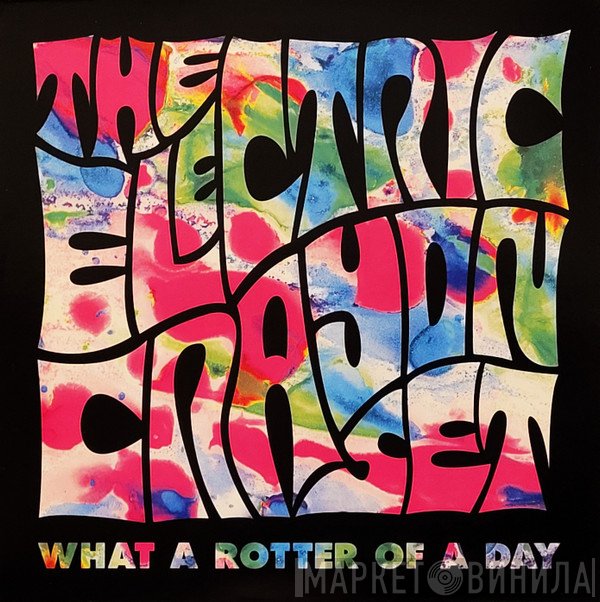 The Electric Crayon Set - What A Rotter Of A Day