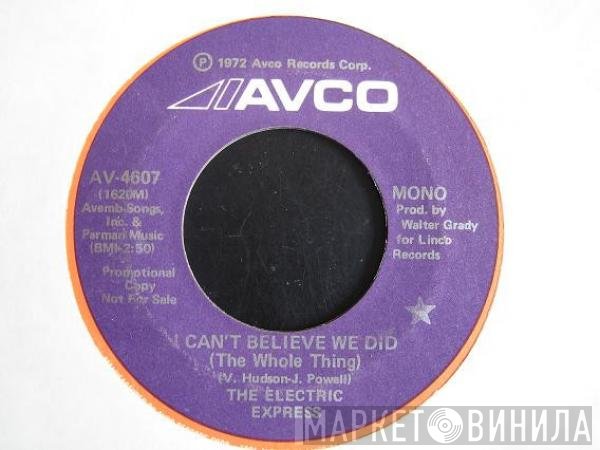 The Electric Express - I Can't Believe We Did (The Whole Thing)