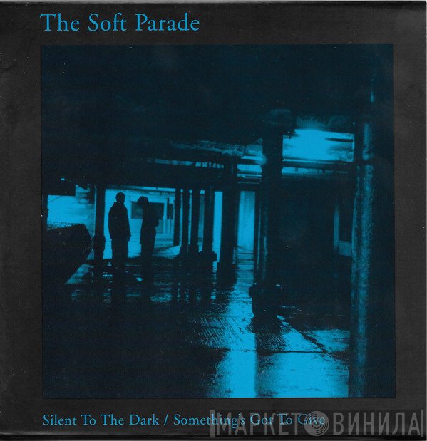The Electric Soft Parade - Silent To The Dark / Something's Got To Give