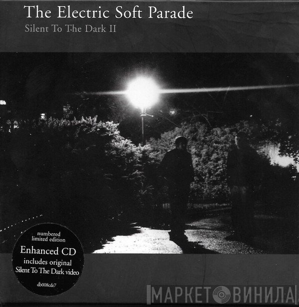 The Electric Soft Parade - Silent To The Dark II