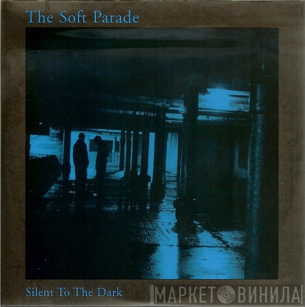 The Electric Soft Parade - Silent To The Dark