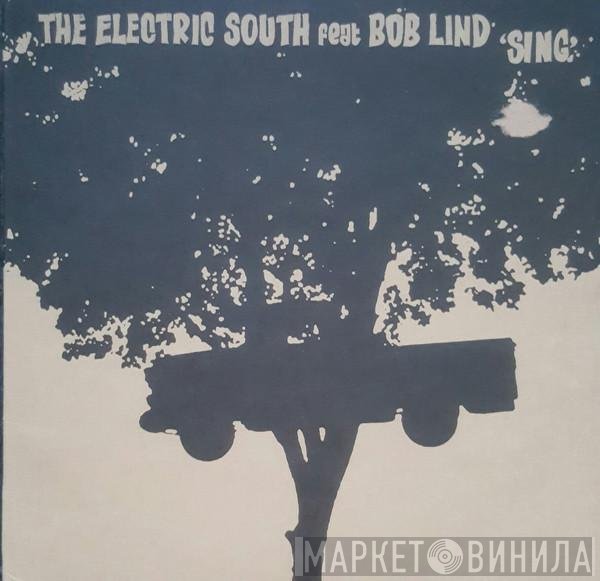 The Electric South, Bob Lind - Sing