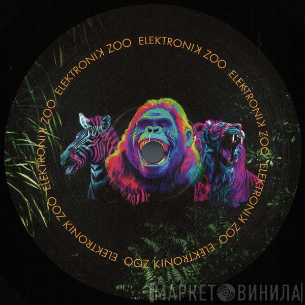  - The Elektronik Zoo (Festival Journey Va. EP)