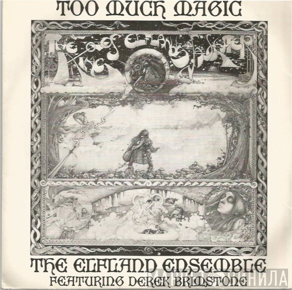 The Elfland Ensemble Featuring Derek Brimstone, Mary Hopkin  - Too Much Magic