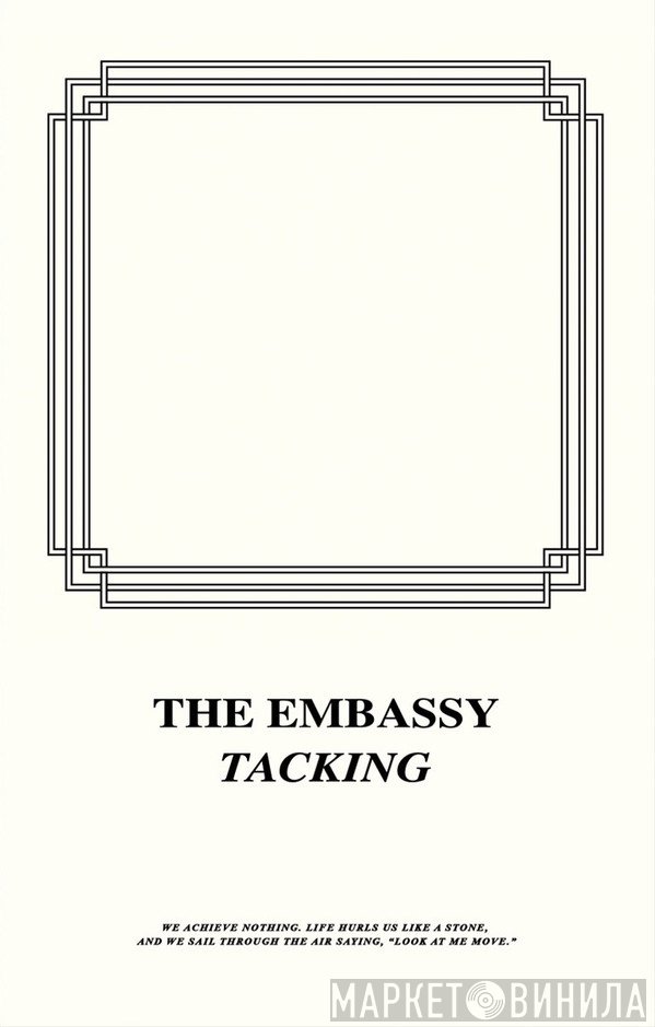 The Embassy   - Tacking
