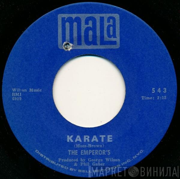 The Emperors  - Karate / I've Got To Have Her