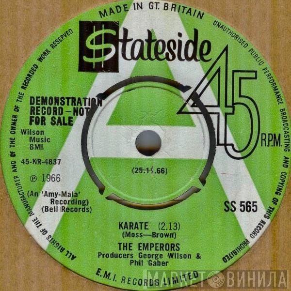 The Emperors  - Karate / I've Got To Have Her