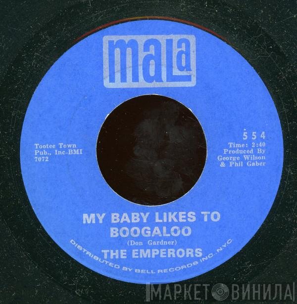 The Emperors  - My Baby Likes To Boogaloo