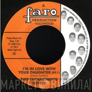 The Enchantments, The Four Tempos - I'm In Love With Your Daughter / Come On Home
