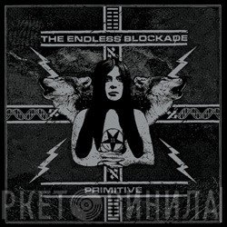 The Endless Blockade  - Primitive