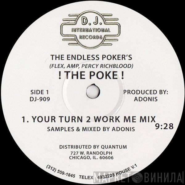 The Endless Poker's - ! The Poke !
