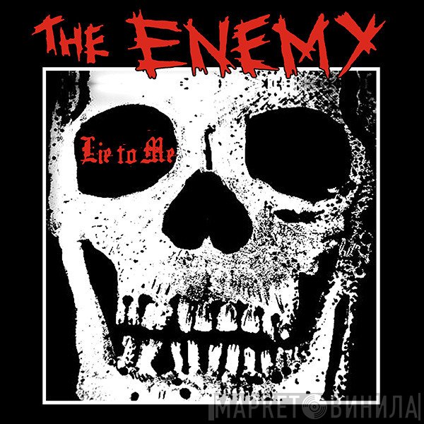 The Enemy  - Lie To Me