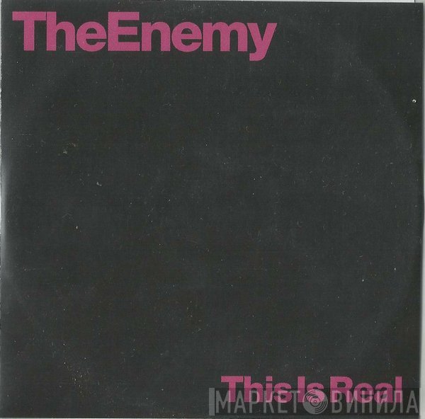 The Enemy  - This Is Real