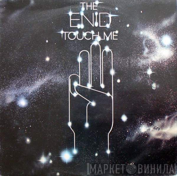 The Enid  - Touch Me