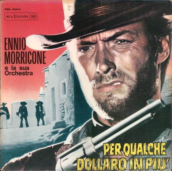 The Ennio Morricone Orchestra - Per Qualche Dollaro In Più
