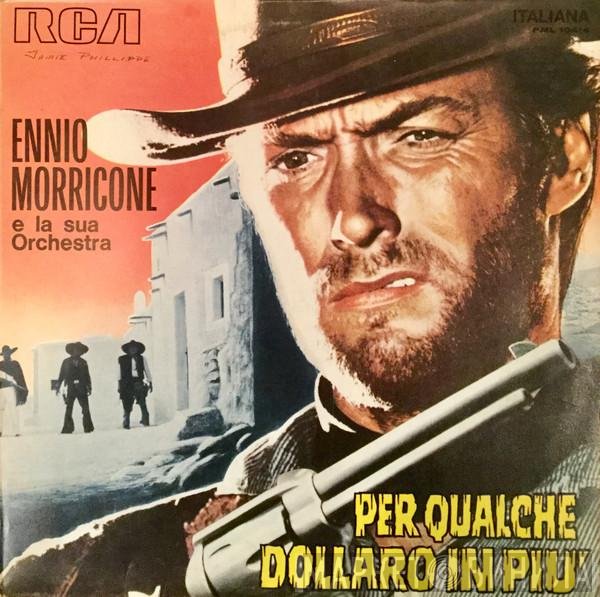The Ennio Morricone Orchestra - Per Qualche Dollaro In Più