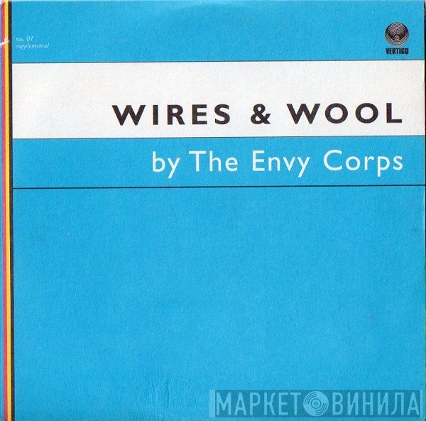 The Envy Corps - Wires &amp; Wool