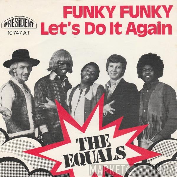 The Equals  - Funky Funky / Let's Do It Again
