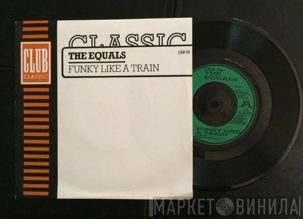 The Equals - Funky Like A Train