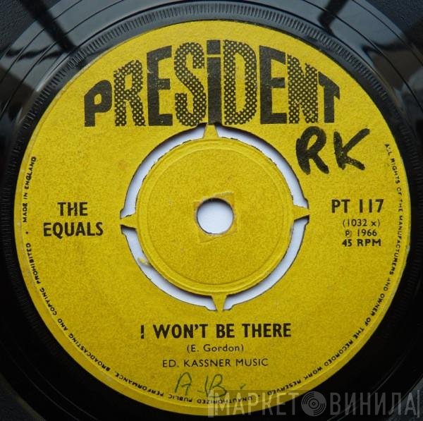 The Equals - I Won't Be There / Fire