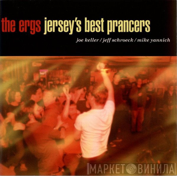 The Ergs! - Jersey's Best Prancers