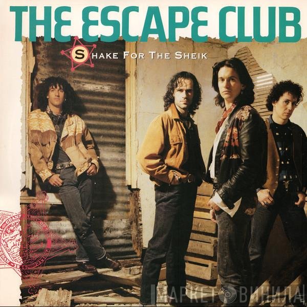 The Escape Club - Shake For The Sheik