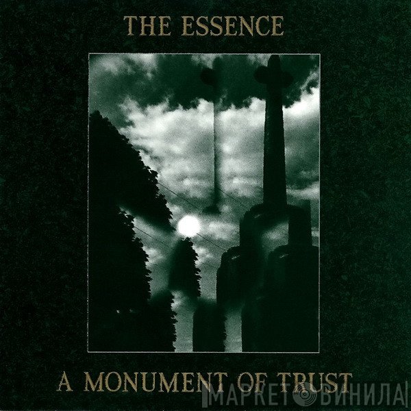 The Essence  - A Monument Of Trust
