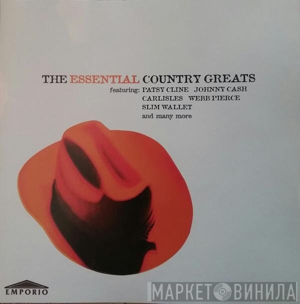  - The Essential Country Greats