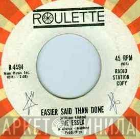 The Essex - Easier Said Than Done / Are You Going My Way
