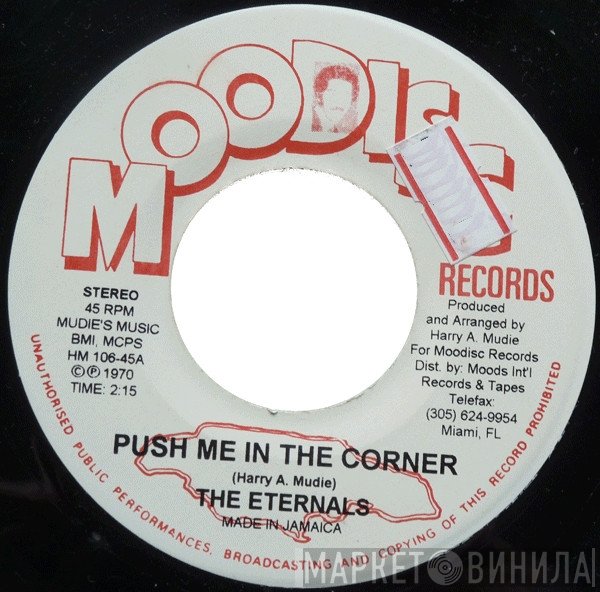 The Eternals  - Push Me In The Corner