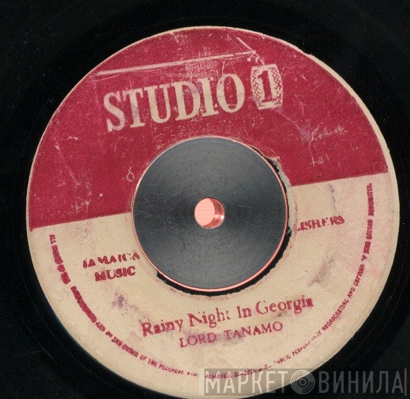 The Ethiopians, Lord Tanamo - Rainy Night In Georgia / You'll Want To Come Back