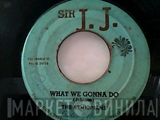 The Ethiopians, The Now Generation - What We Gonna Do / Wire Version