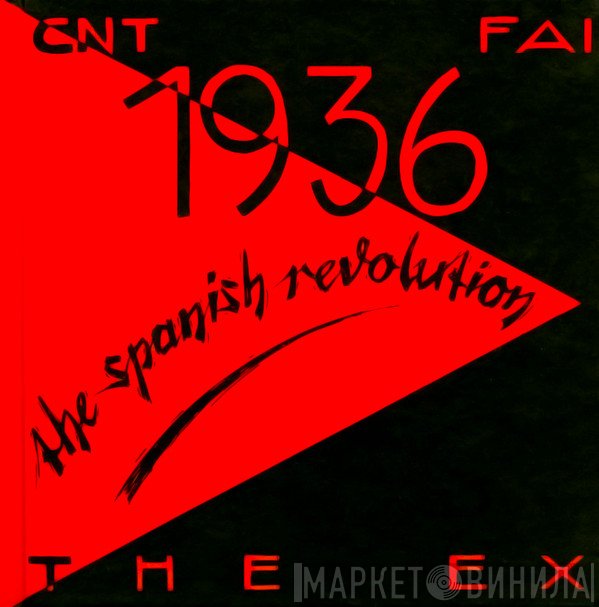 The Ex - 1936, The Spanish Revolution