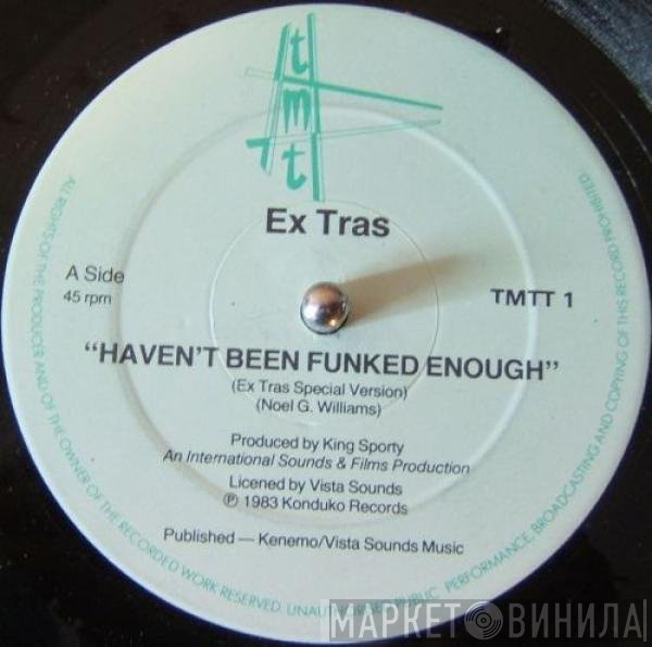The Ex Tras - Haven't Been Funked Enough