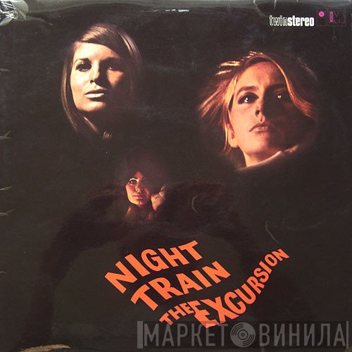The Excursion  - Night Train