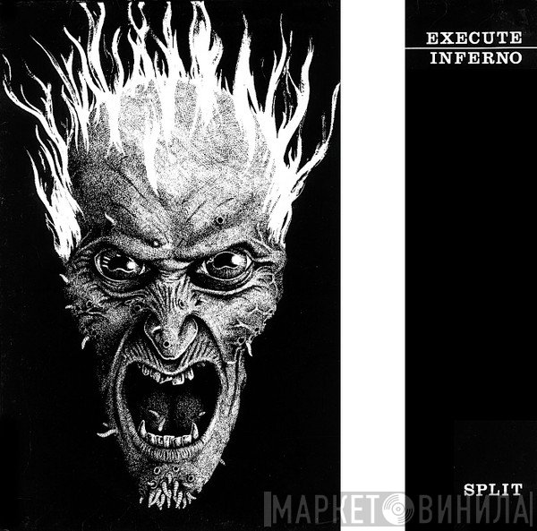 The Execute / Inferno   - Split