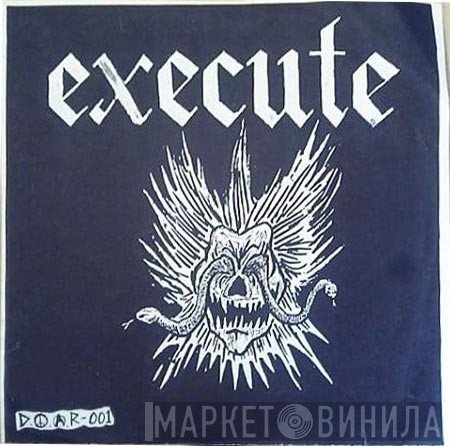 The Execute  - Execute