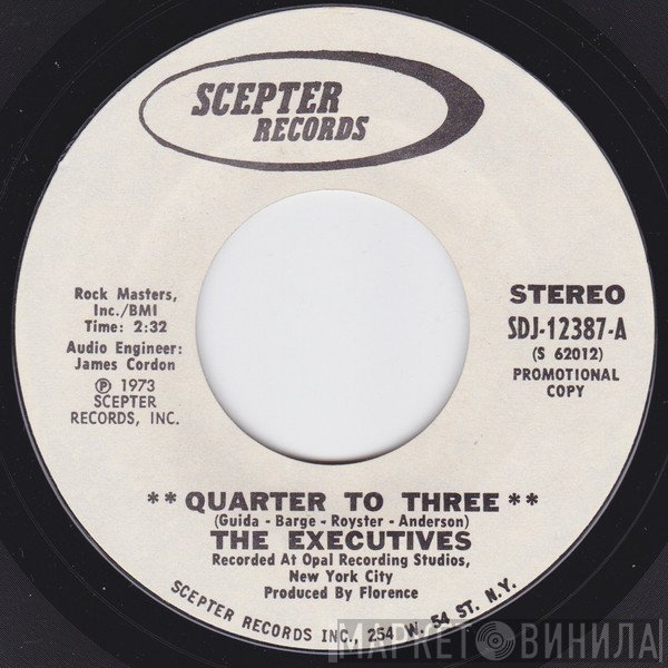 The Executives  - Quarter To Three