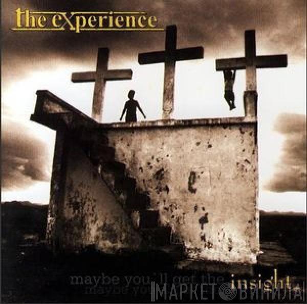 The Experience   - Insight