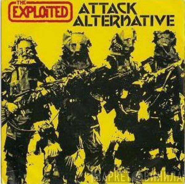The Exploited  - Attack / Alternative