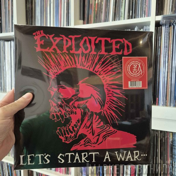 The Exploited - Let's Start A War... ...Said Maggie One Day