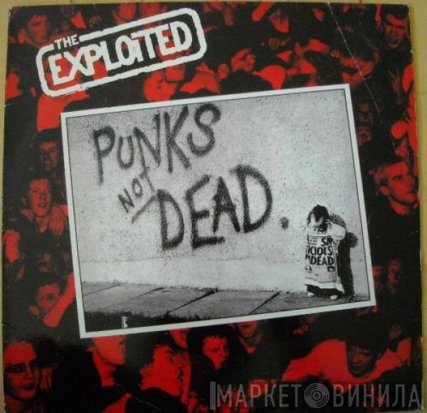 The Exploited  - Punks Not Dead