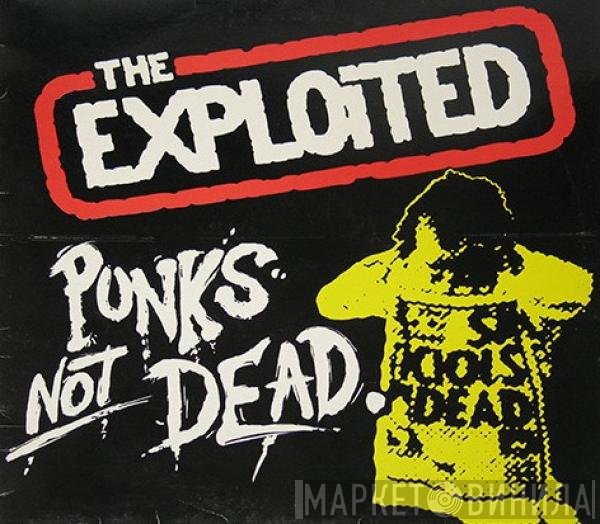The Exploited  - Punks Not Dead