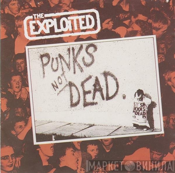 The Exploited  - Punks Not Dead