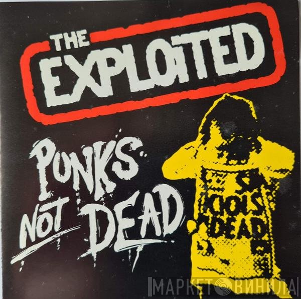 The Exploited  - Punks Not Dead